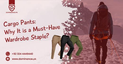 Cargo Pants: Why It Is a Must-Have Wardrobe Staple?